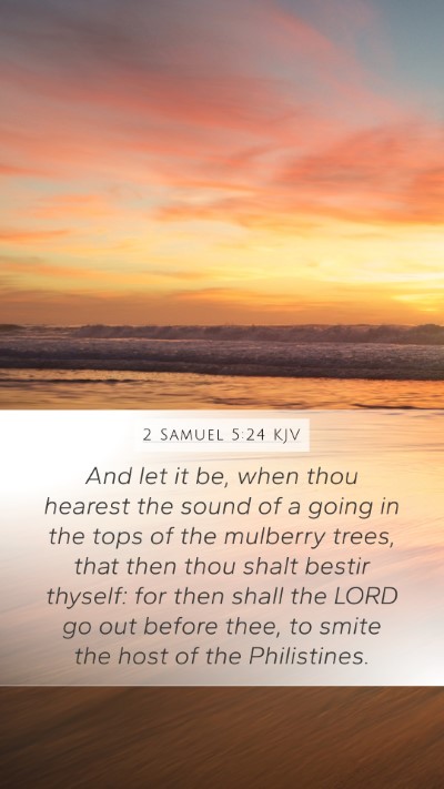 2 Samuel 5:24 Explained