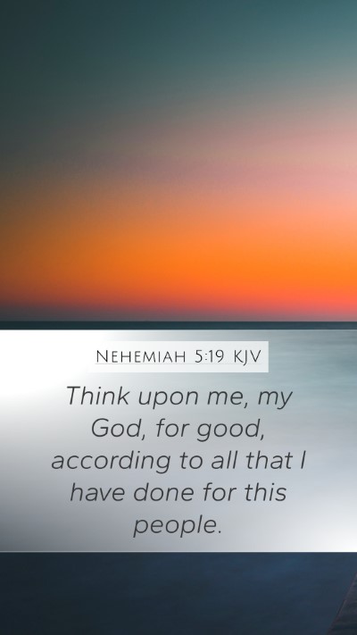 Nehemiah 5:19 Explained