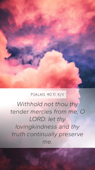 Psalms 40:11 Explained