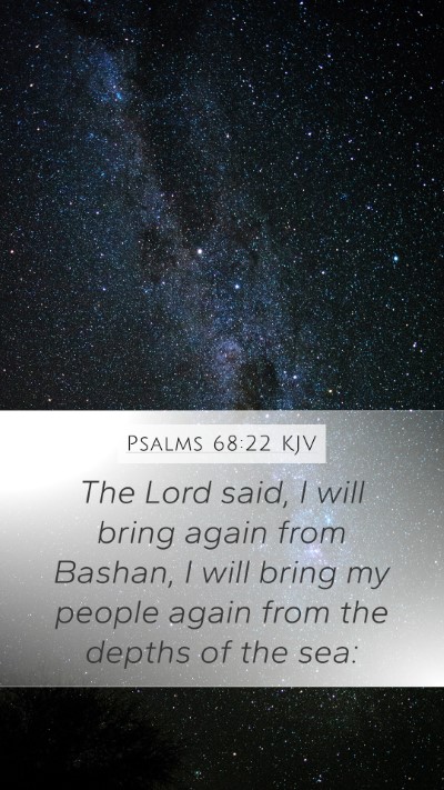 Psalms 68:22 Explained