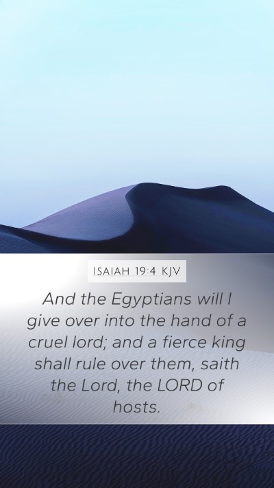 Isaiah 19:4 Explained