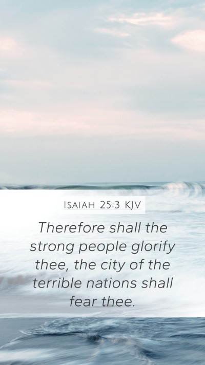 Isaiah 25:3 Explained