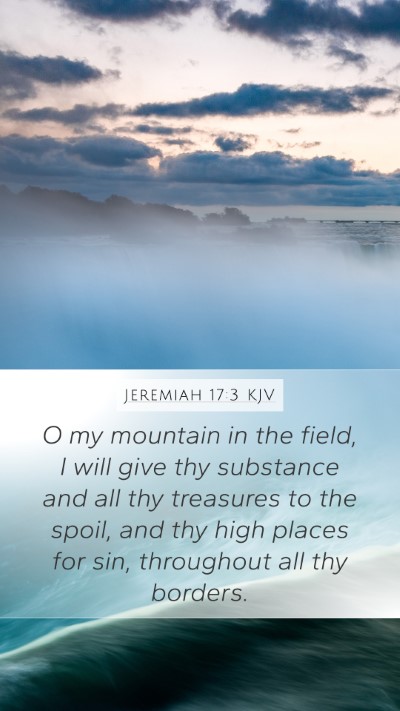 Jeremiah 17:3 Explained