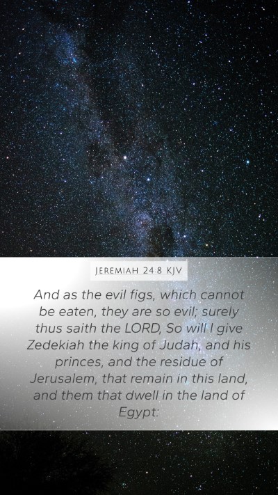 Jeremiah 24:8 Explained