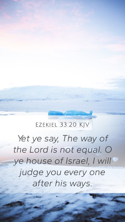 Ezekiel 33:20 Explained