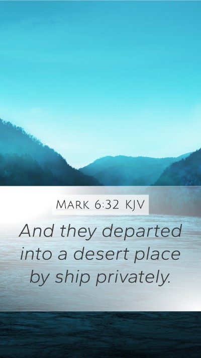Mark 6:32 Explained