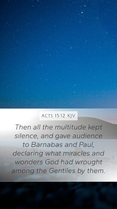 Acts 15:12 Explained