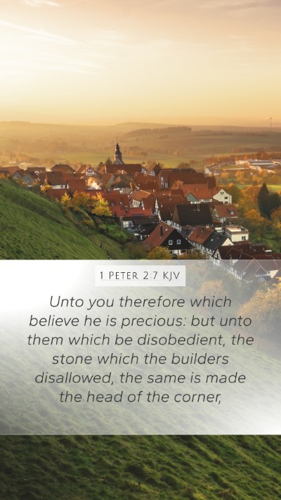 1 Peter 2:7 Explained